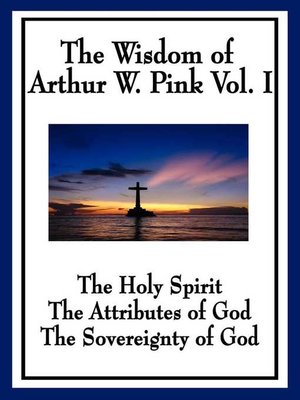 cover image of The Wisdom of Arthur W. Pink